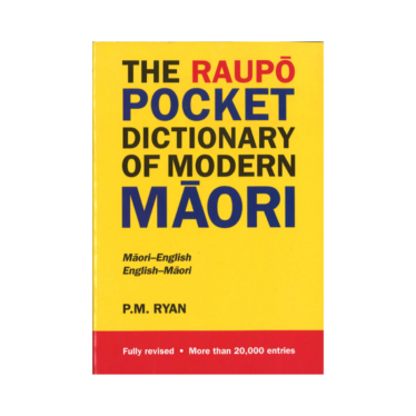 The Raupō Pocket Dictionary Of Modern Māori
