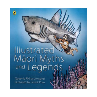 Illustrated Māori Myths And Legends