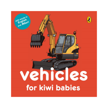 Vehicles For Kiwi Babies (Board Book)
