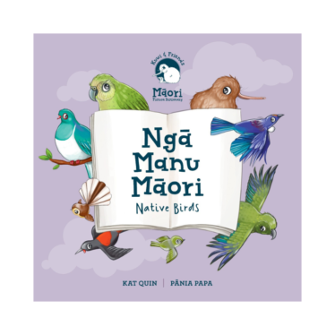 Kuwi & Friends: Ngā Manu Māori – Native Birds (Board Book)