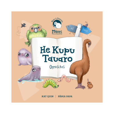 Kuwi & Friends: He Kupu Tauaro – Opposites (Board Book)