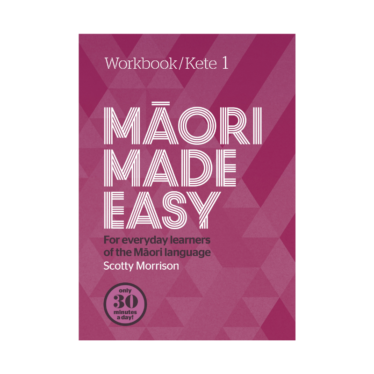 Māori Made Easy – Workbook 1/ Kete 1