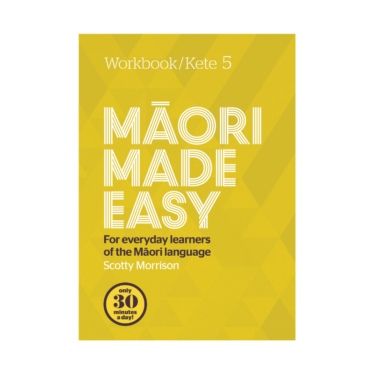 Māori Made Easy – Workbook 5/ Kete 5