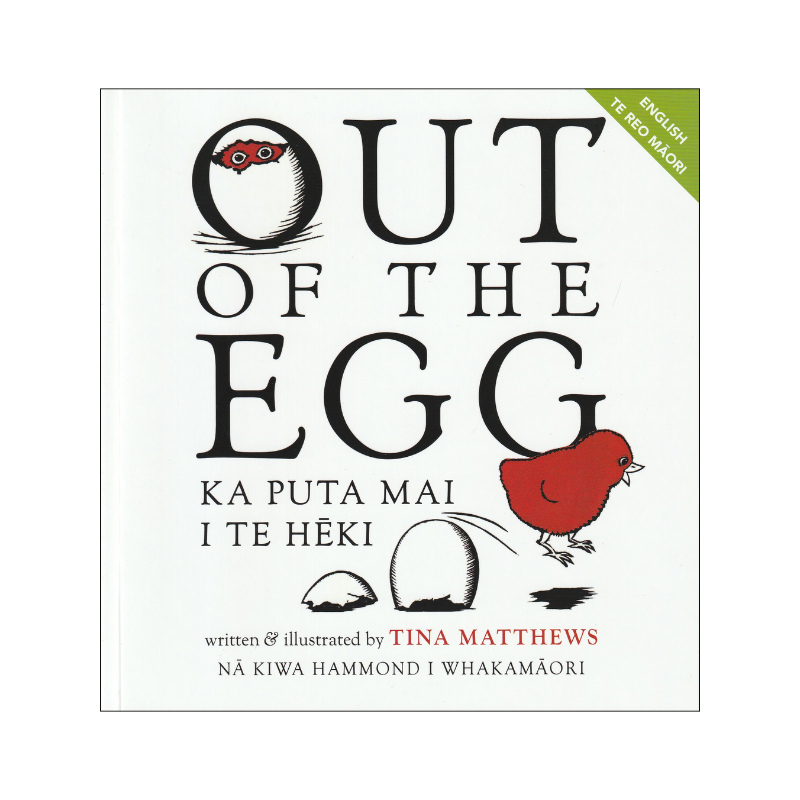 Out of the egg - Ka puta mai i te hēki