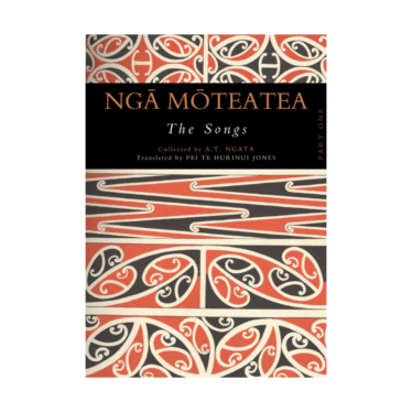 Ngā Moteatea – The Songs: Part 1